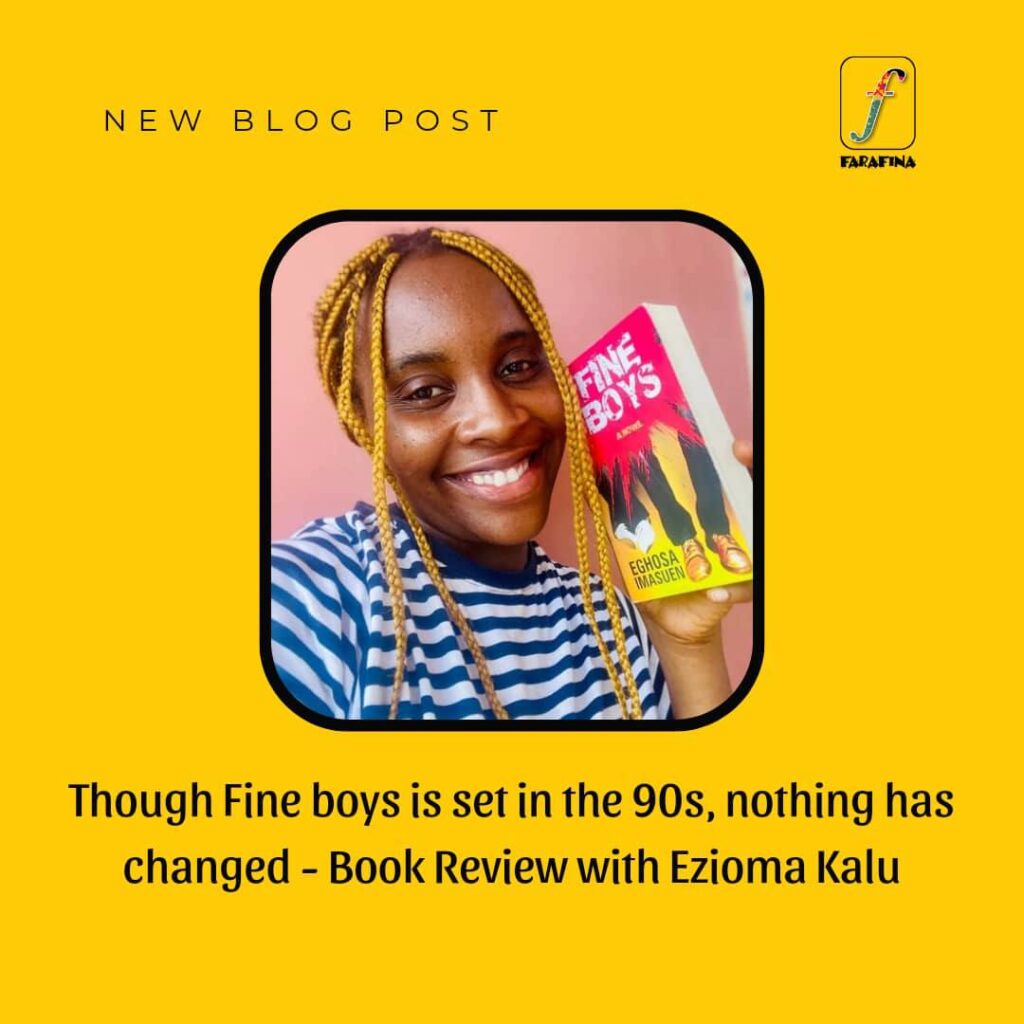photo 5836991397603950156 y Though Fine boys is set in the 90s, nothing has changed – Book Review with Ezioma Kalu