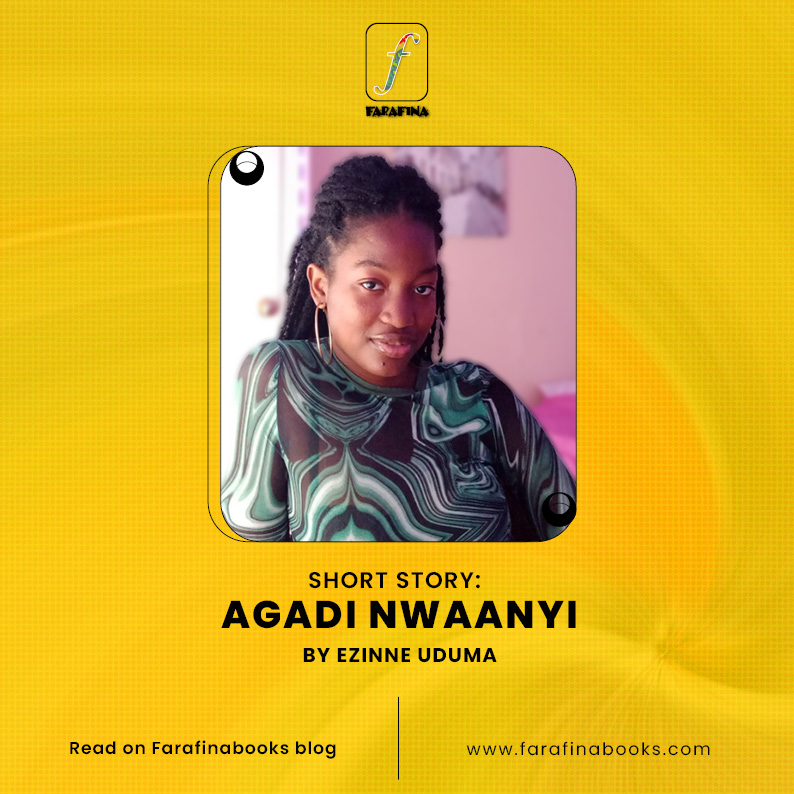 Agadi Nwaanyi by Ezinne Uduma