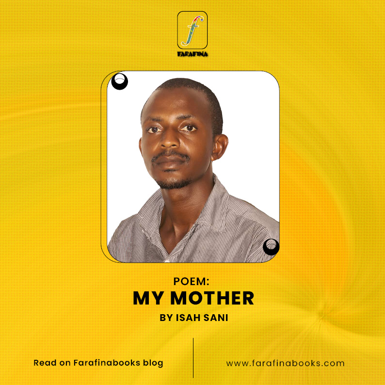 My mother by Isah Sani